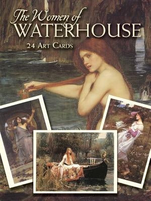 The Women of Waterhouse: 24 Cards by Waterhouse, John William