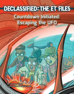 Countdown Initiated: Escaping the UFO by Burns, Jason M.