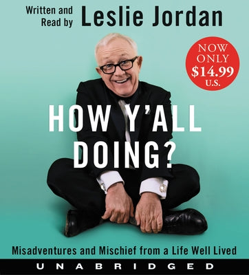 How Y'All Doing? Low Price CD: Misadventures and Mischief from a Life Well Lived by Jordan, Leslie