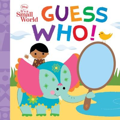 Disney It's a Small World Guess Who! by Disney Books