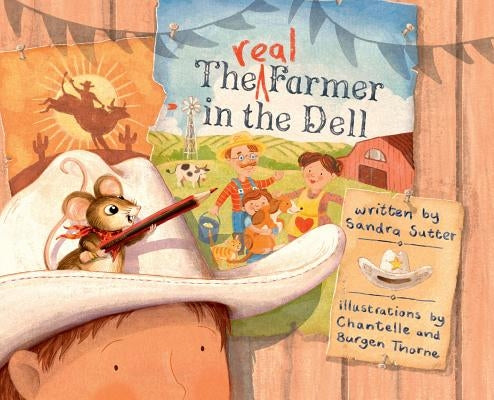The Real Farmer in the Dell by Sutter, Sandra