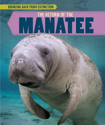 The Return of the Manatee by Dellaccio, Tanya