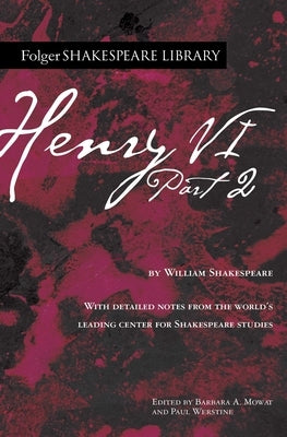 Henry VI Part 2 by Shakespeare, William