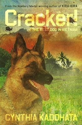 Cracker!: The Best Dog in Vietnam by Kadohata, Cynthia