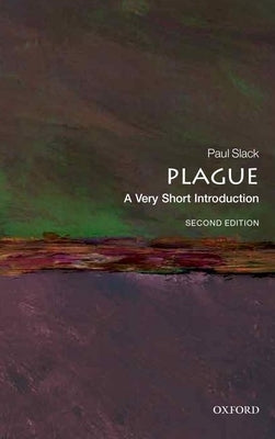 Plague: A Very Short Introduction by Slack, Paul
