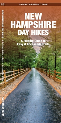 New Hampshire Day Hikes: A Folding Pocket Guide to Gear, Planning & Useful Tips by Kavanagh, James