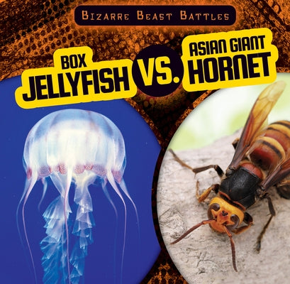 Box Jellyfish vs. Asian Giant Hornet by Humphrey, Natalie