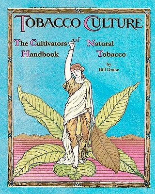 The Cultivators Handbook of Natural Tobacco: Second Edition by Rutledge, Terry