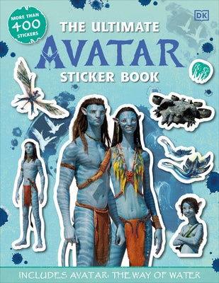 The Ultimate Avatar Sticker Book: Includes Avatar the Way of Water by Jones, Matt