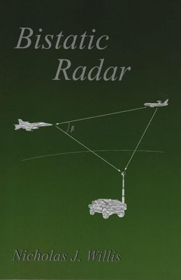Bistatic Radar by Willis, Nicholas J.