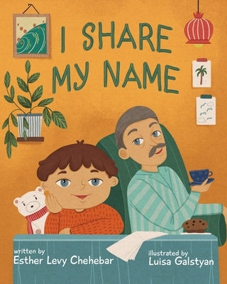 I Share My Name by Chehebar, Esther Levy