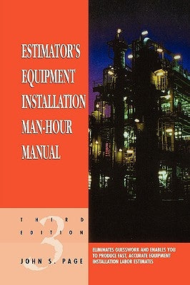 Estimator's Equipment Installation Man-Hour Manual by Page, John S.