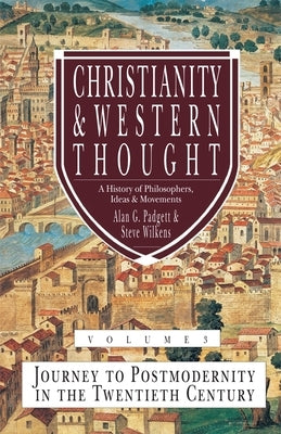 Christianity & Western Thought (Vol 1) by Brown, Colin
