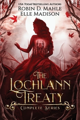The Lochlann Treaty: Complete Series by Madison, Elle