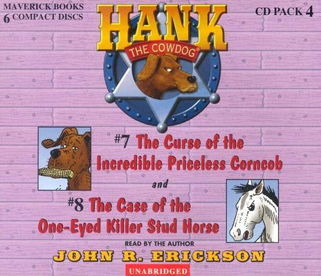 Hank the Cowdog: The Curse of the Incredible Priceless Corncob/The Case of the One-Eyed Killer Stud by Erickson, John R.