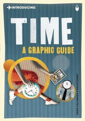 Introducing Time: A Graphic Guide by Callender, Craig