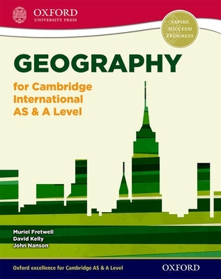 Geography for Cambridge International as & a Level Student Book by Fretwell, Muriel