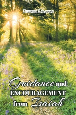 Guidance and Encouragement from Isaiah by Laborde, Dionne