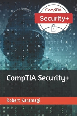 CompTIA Security+ by Karamagi, Robert