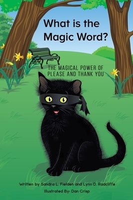 What is the Magic Word? by Fielden, Sandra L.