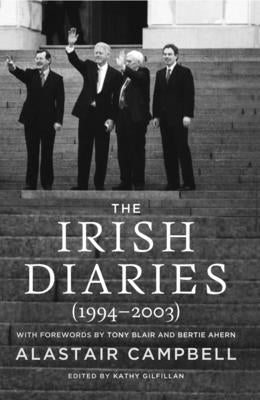 The Irish Diaries: (1994-2003) by Campbell, Alastair