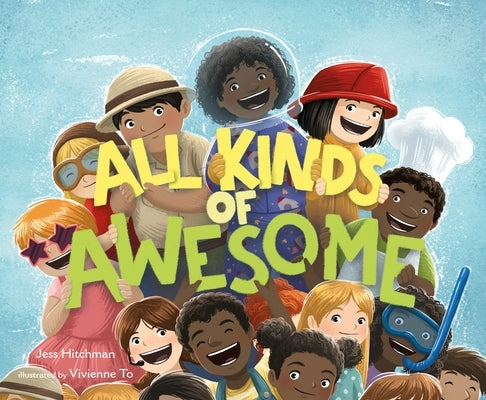 All Kinds of Awesome by Hitchman, Jess