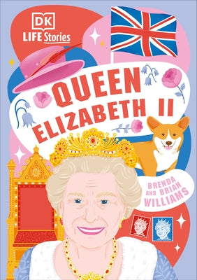 DK Life Stories Queen Elizabeth II by Williams, Brenda