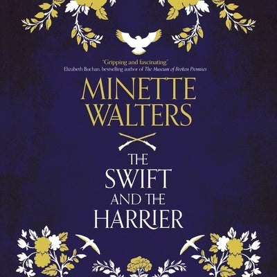 The Swift and the Harrier by Walters, Minette