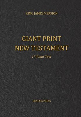 Giant Print New Testament, 17-Point Text by Press, Genesis