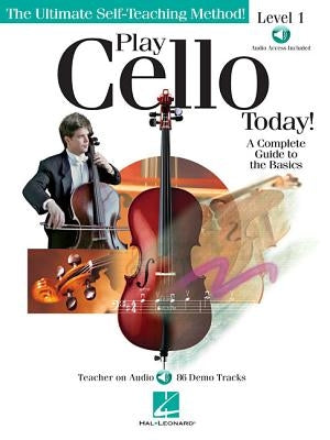 Play Cello Today!: A Complete Guide to the Basics by Zitoun, Adrien