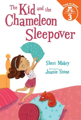 The Kid and the Chameleon Sleepover by Mabry, Sheri