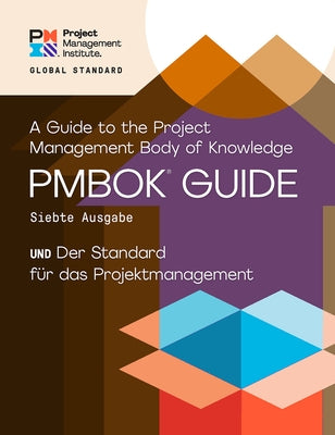 A Guide to the Project Management Body of Knowledge (Pmbok(r) Guide) - Seventh Edition and the Standard for Project Management (German) by Project Management Institute