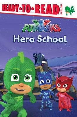 Hero School: Ready-To-Read Level 1 by Gallo, Tina