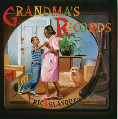 Grandma's Records by Velasquez, Eric