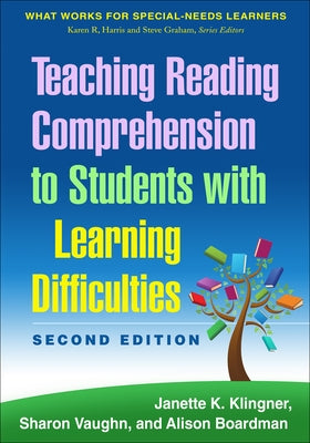 Teaching Reading Comprehension to Students with Learning Difficulties by Klingner, Janette K.