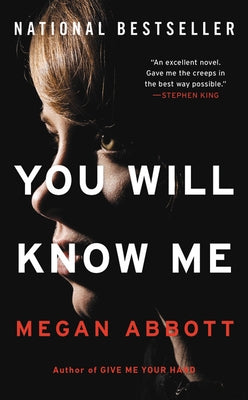 You Will Know Me by Abbott, Megan