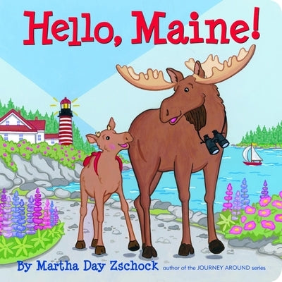 Hello, Maine! by Zschock, Martha