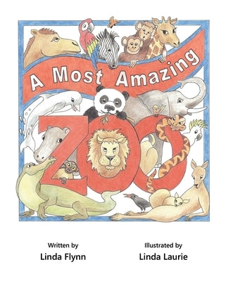 A Most Amazing Zoo by Flynn, Linda