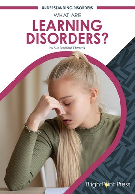 What Are Learning Disorders? by Edwards, Sue Bradford