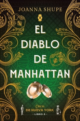 El Diablo de Manhattan (Señoritas de Nueva York 3) by Shupe, Joanna