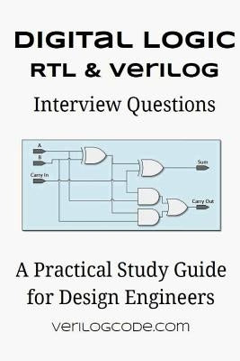 Digital Logic RTL & Verilog Interview Questions by Johnson, Trey