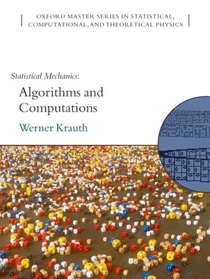 Statistical Mechanics: Algorithms and Computations [With CDROM] by Krauth, Werner