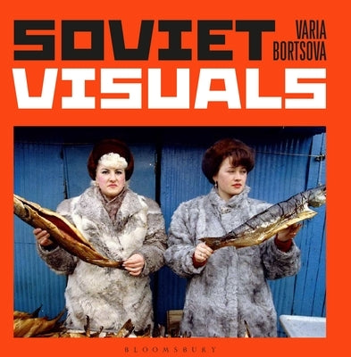 Soviet Visuals by Bortsova, Varia