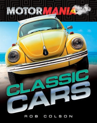 Classic Cars by Colson, Rob