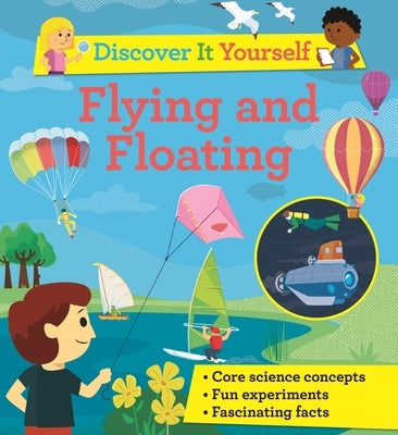Discover It Yourself: Flying and Floating by Glover, David