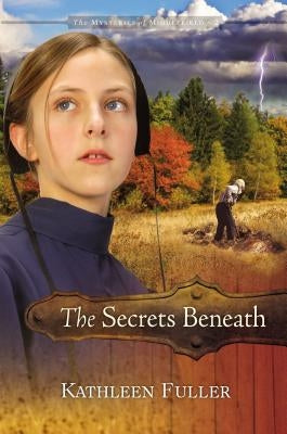 The Secrets Beneath: 2 by Fuller, Kathleen