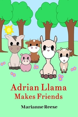 Adrian Llama Makes Friends by Reese, Marianne