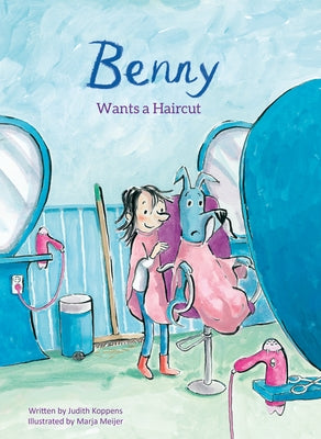 Benny Wants a Haircut by Koppens, Judith