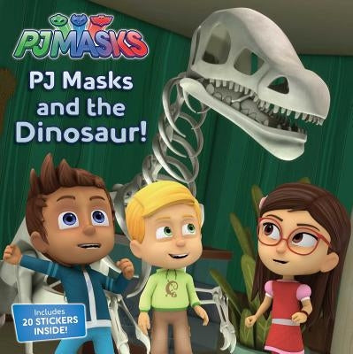 Pj Masks and the Dinosaur! [With 1 Sheet of Stickers] by Cregg, R. J.