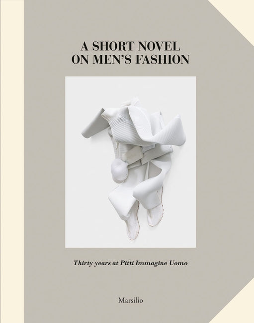 A Short Novel on Men's Fashion by Saillard, Olivier